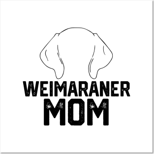 funny Weimaraner mom Posters and Art